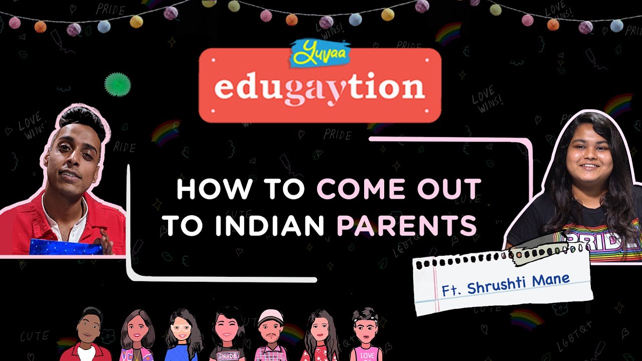 #YuvaaEduGaytion: How To Come Out To Indian Parents ft. Shrushti Mane & Pratul Narang | #ChatShow
