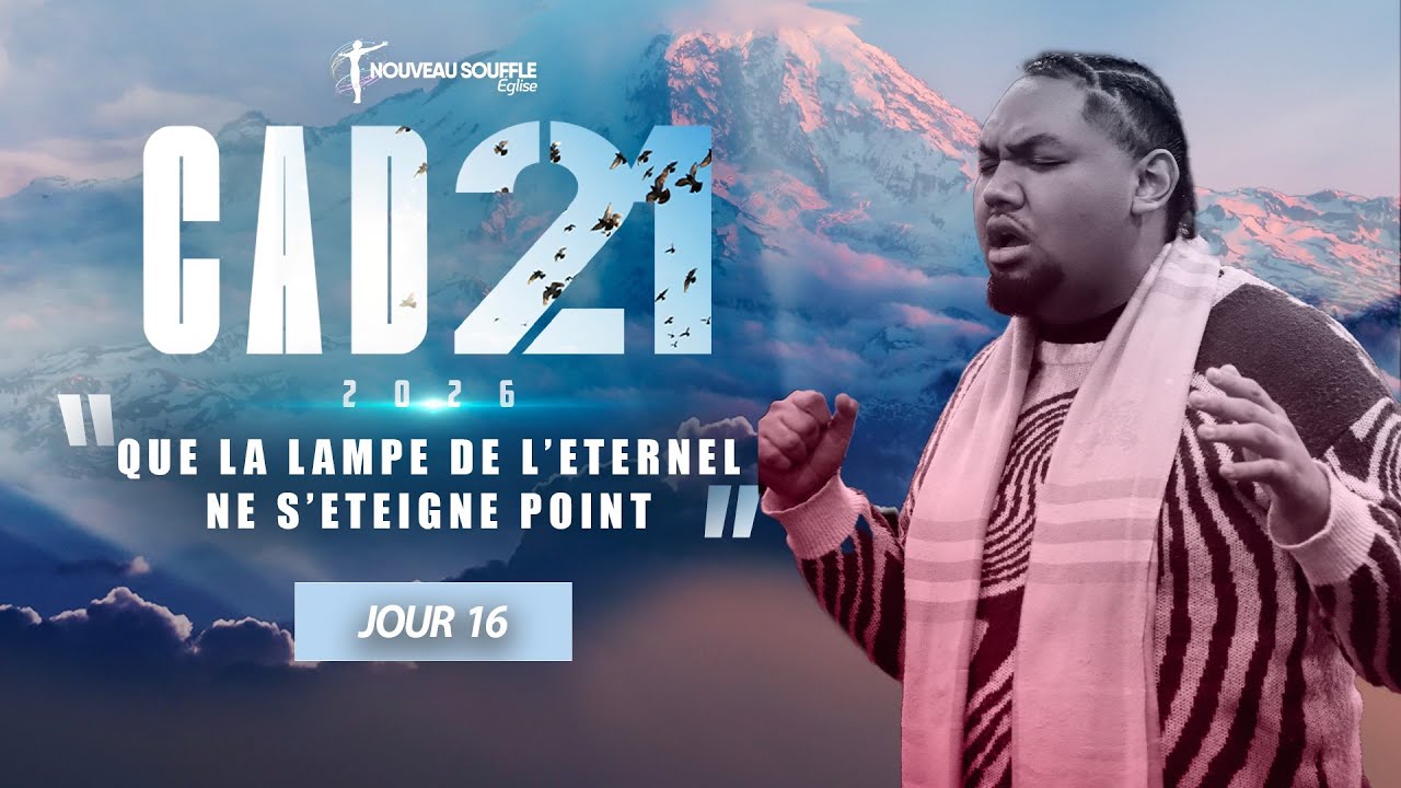 CAD21 - JOUR 16- QUE LA LAMPE DE L'ETERNEL NE S'ETEIGNE POINT - Plénière