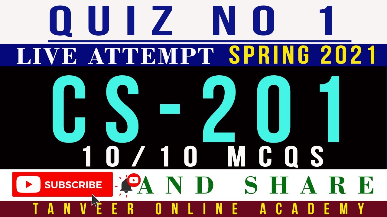 CS201 Quiz 1 Spring 2021 Solution Live Attempt | CS201 &ndash; Quiz 1 Spring 2021