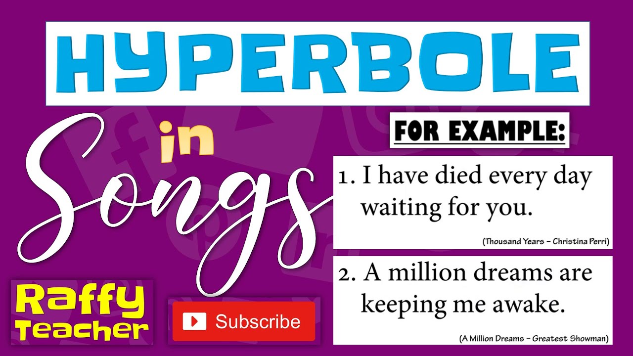 HYPERBOLE IN POPULAR SONGS