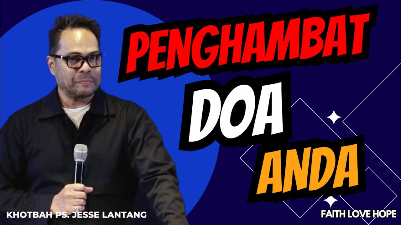 Satu Kesalahan Fatal yang Membuat Doa Anda Terasa Sia-Sia | KHOTBAH PS JESSE LANTANG