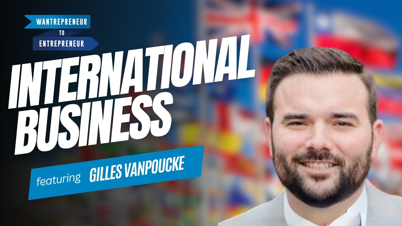 MASTERING the art of international (and regional) business growth w/ Gilles Vanpoucke