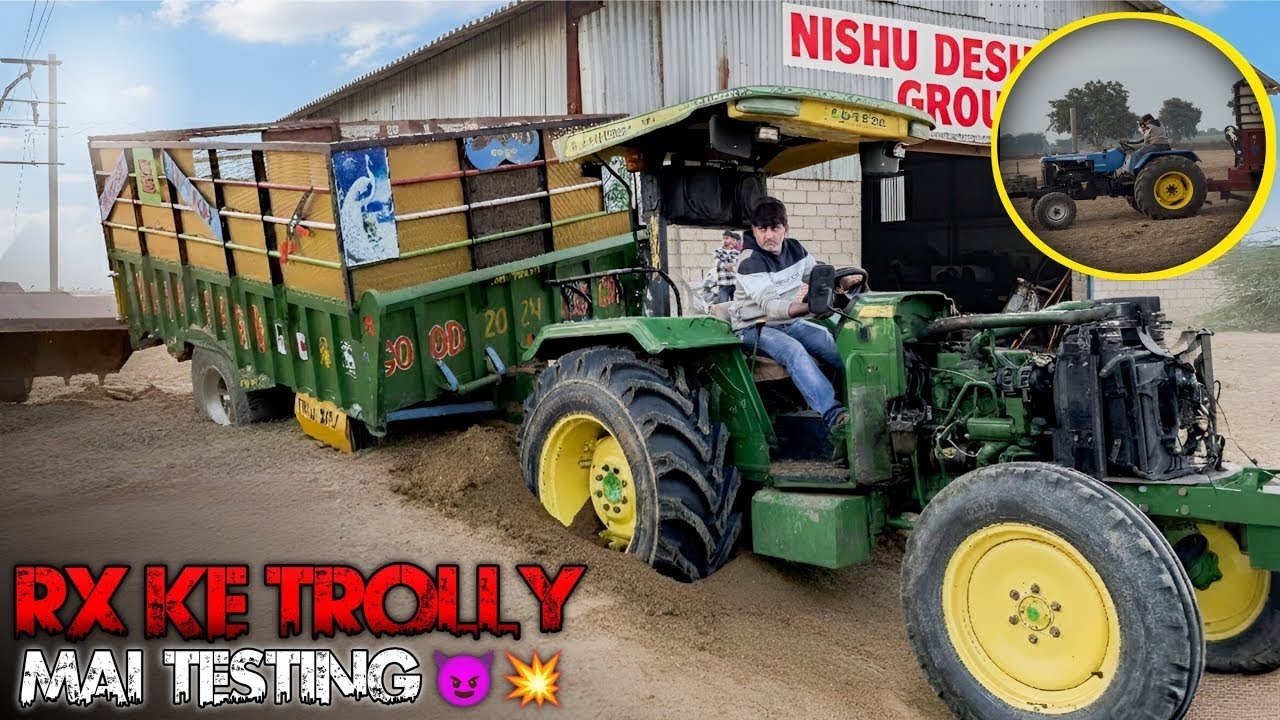 😱आज़ Sonalika rx कि trolley में testing लेत हुआ बड़ा नुकसान