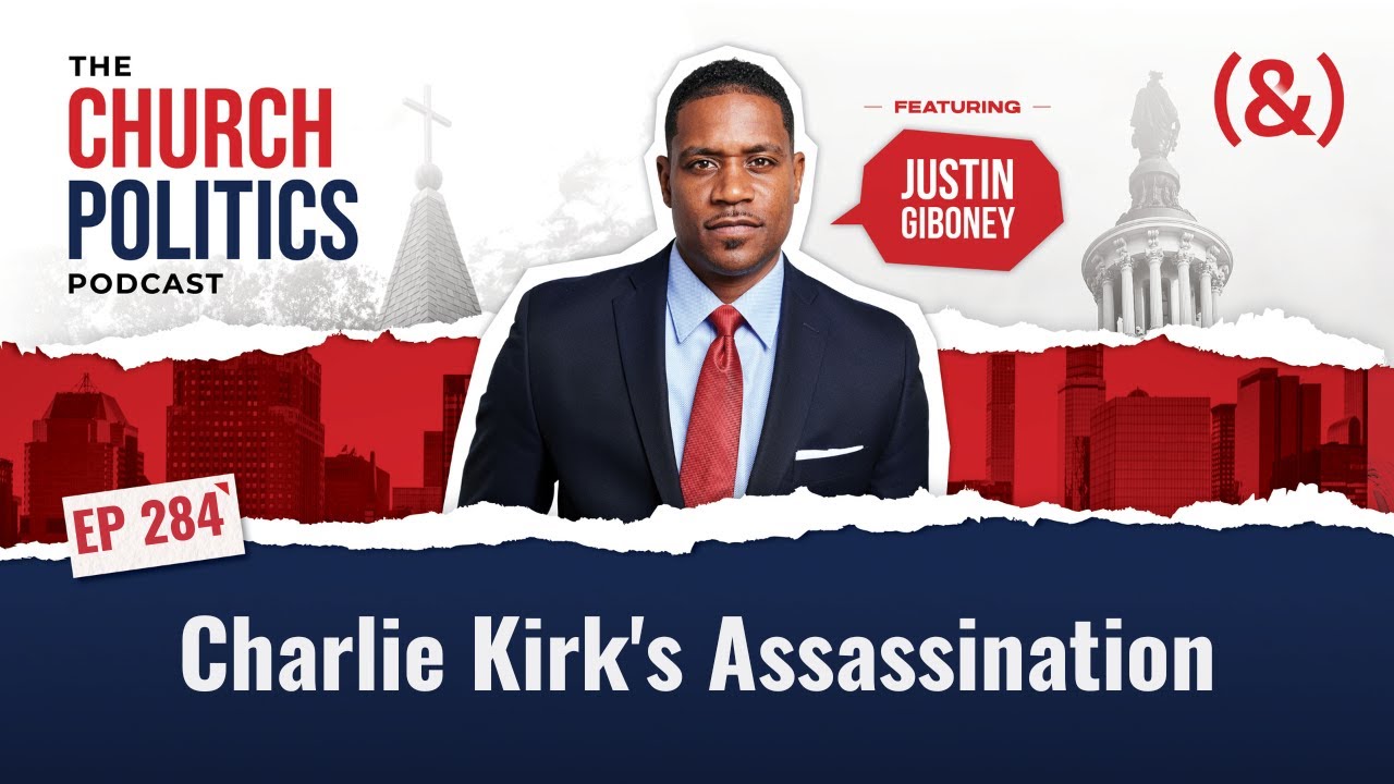 Charlie Kirk's Assassination | Church Politics Podcast