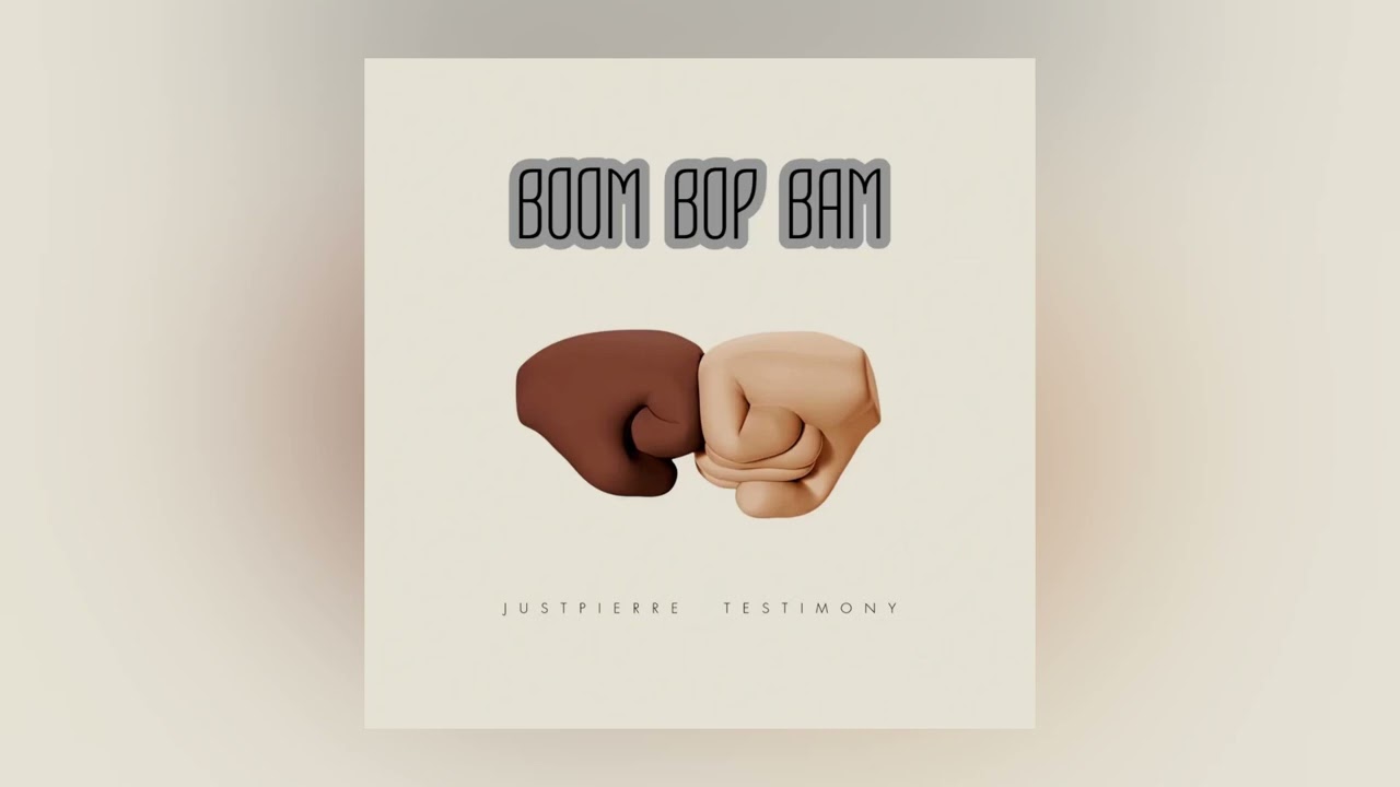 Just Pierre, Testimony- Boom Bop Bam (Official Audio)