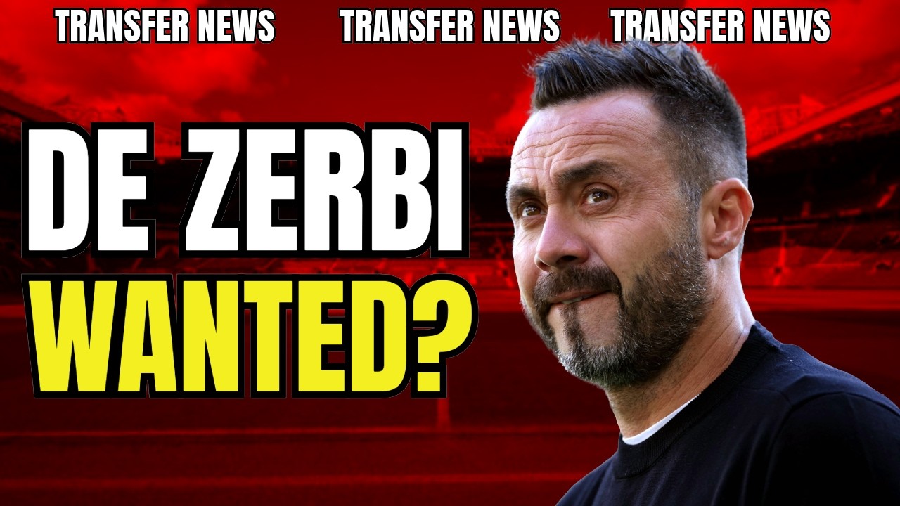 DE ZERBI WANTS UNITED JOB! BARCOLA WANTED! MIDFIELD NEWS! Man utd news