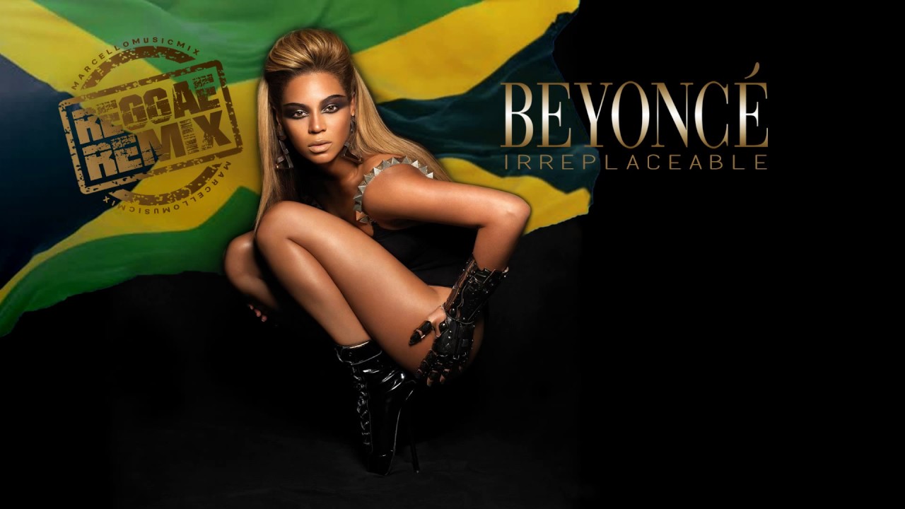 Beyoncé - Irreplaceable [Reggae Remix]