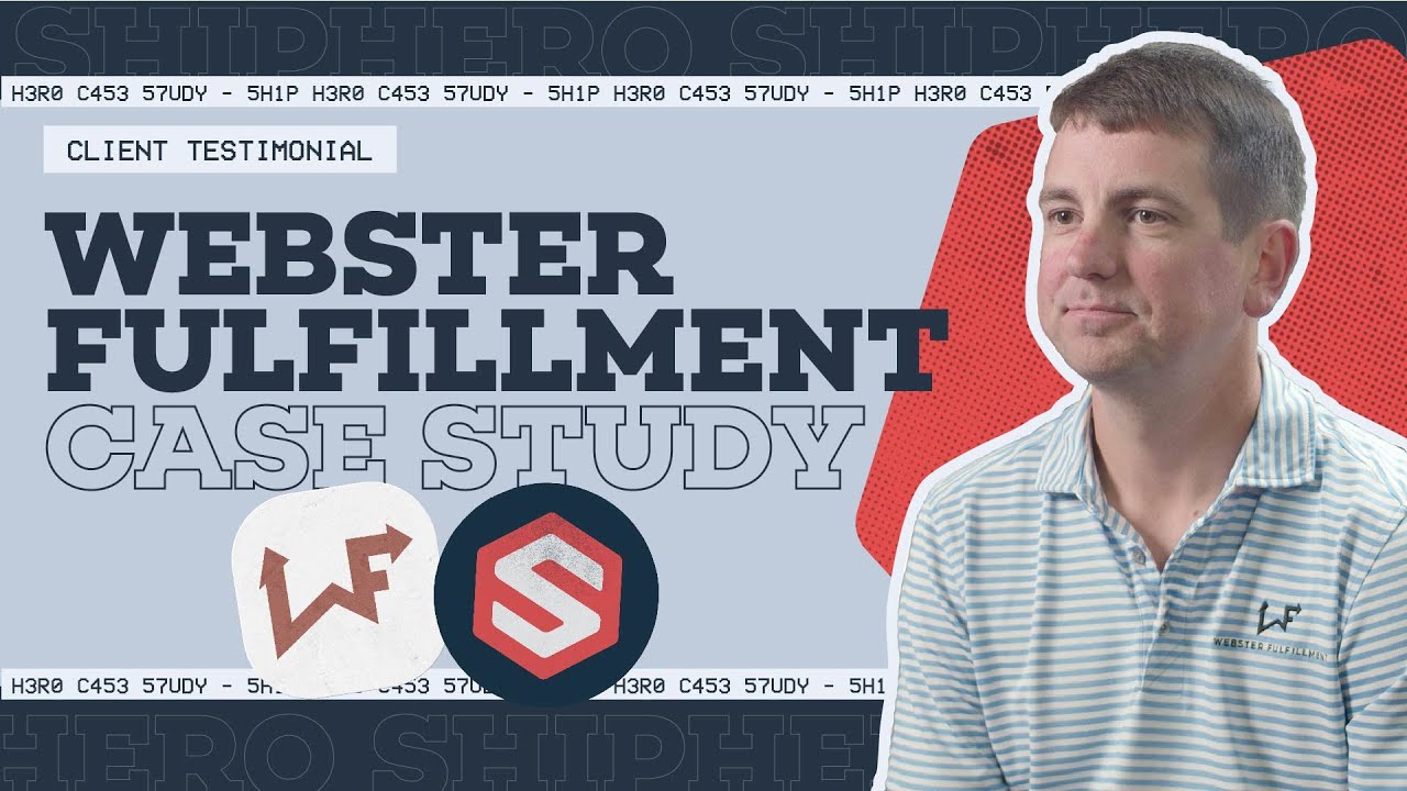 How Webster Fulfillment Manages 15,000+ SKUs with ShipHero