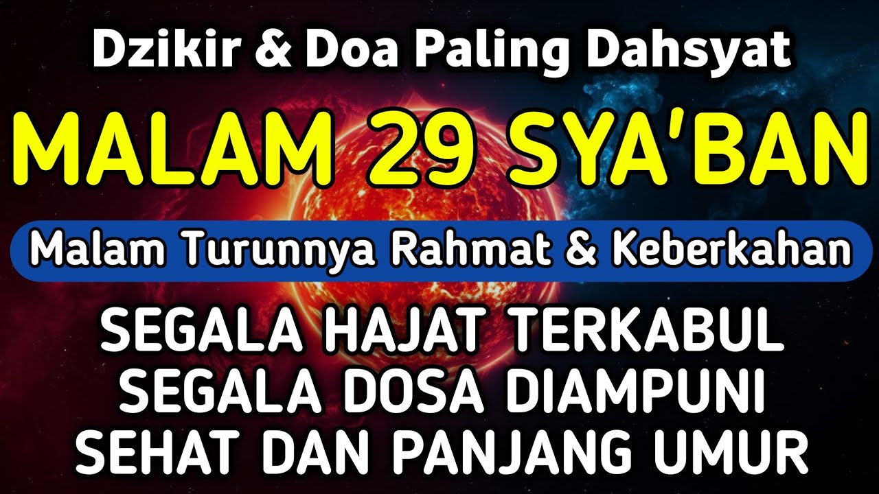 DZIKIR DI MALAM 29 SYA'BAN | DZIKIR MUSTAJAB 29 SYA'BAN - Alaa Aqel