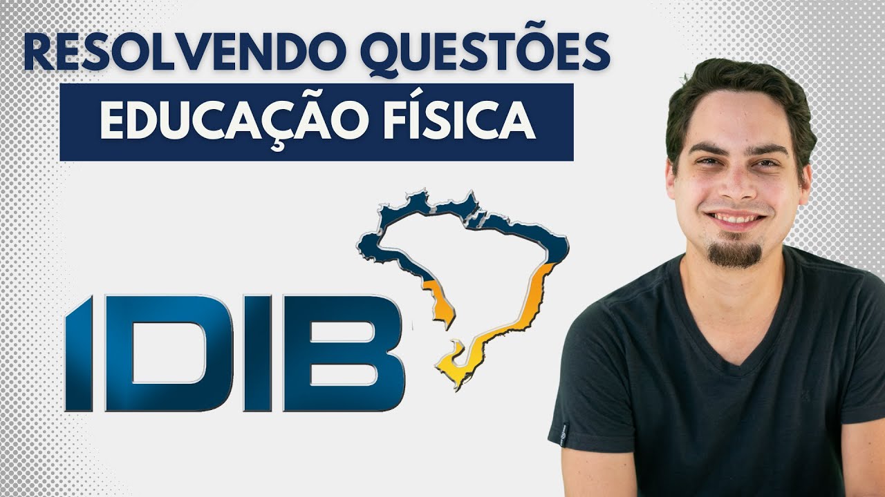 IDIB - Resolvendo Quest&otilde;es de Educa&ccedil;&atilde;o F&iacute;sica