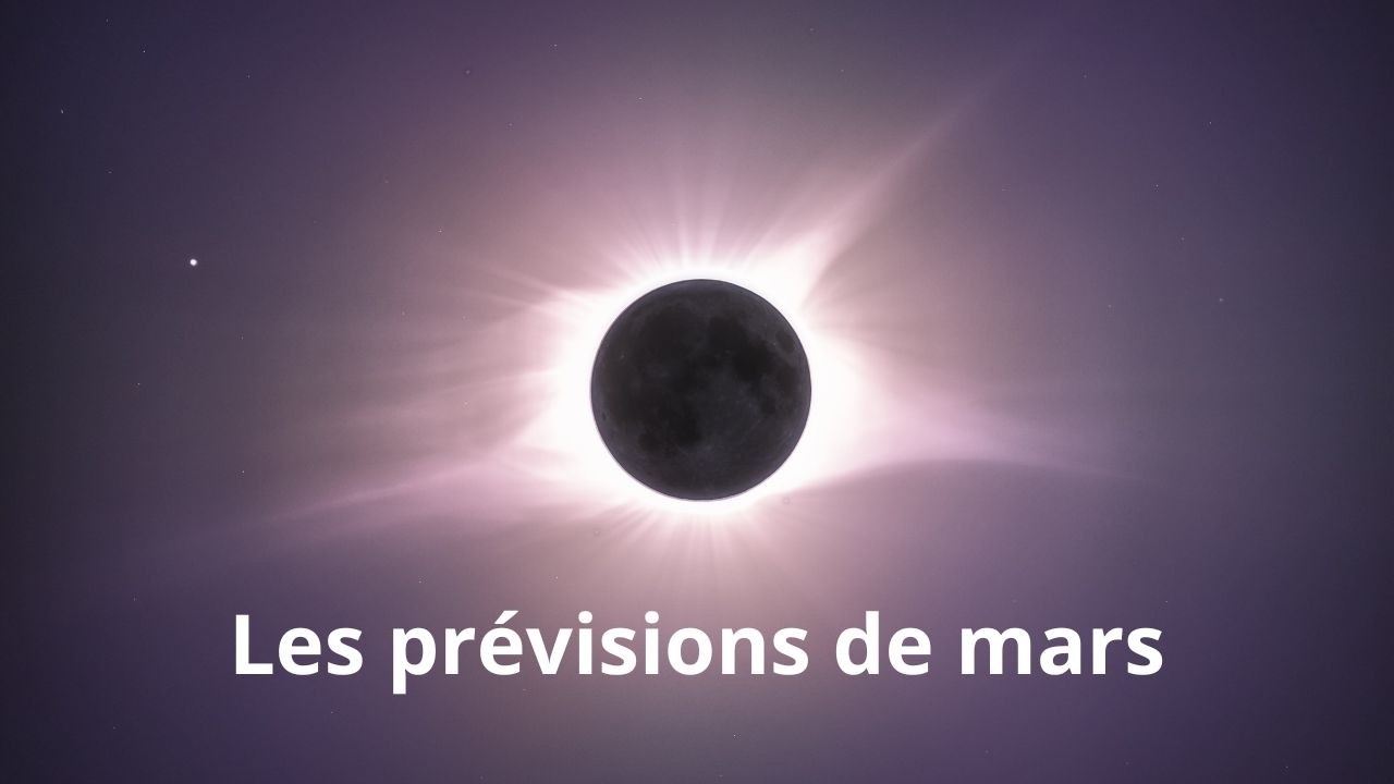 les prévisions de mars.Eclipse lunaire le  3 mars 2026