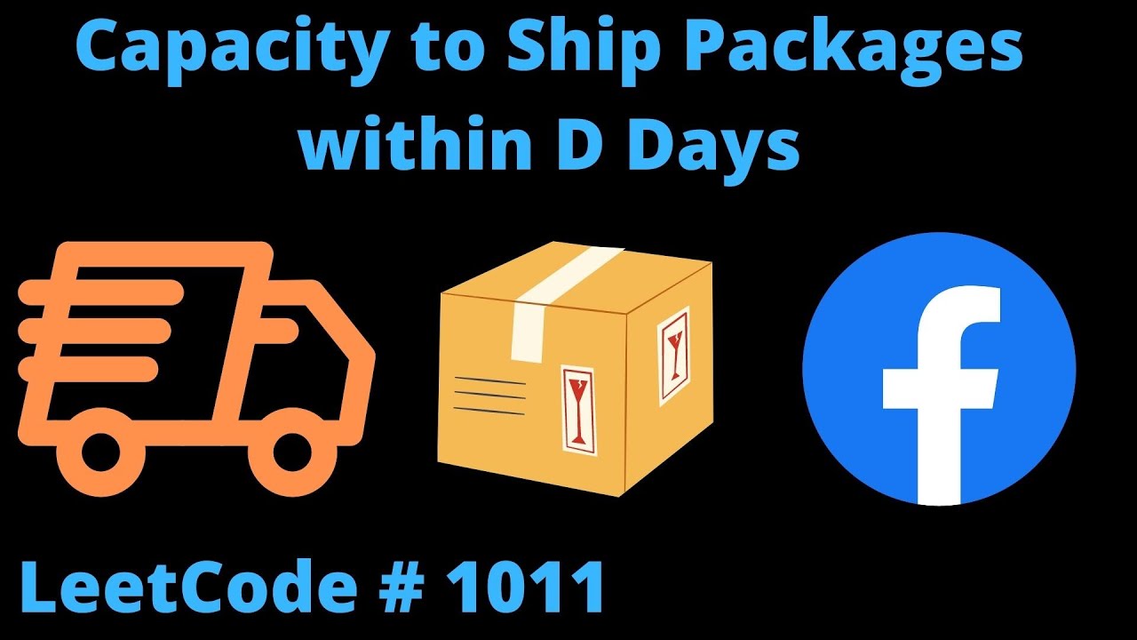 CAPACITY TO SHIP PACKAGES WITHIN D DAYS | SOLUTION EXPLAINED [PYTHON] | LEETCODE 1011
