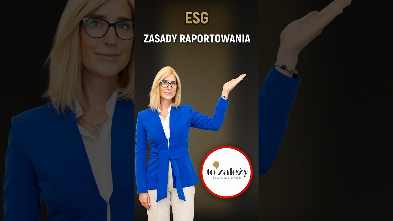 🟠Zasady raportowania  ESG #esg #biznes #środowisko