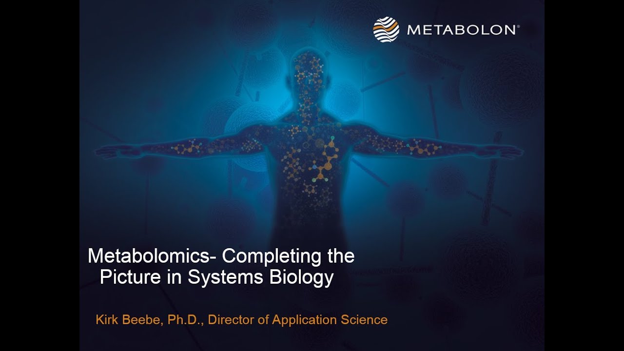 Metabolomics: Completing the Picture in Systems Biology