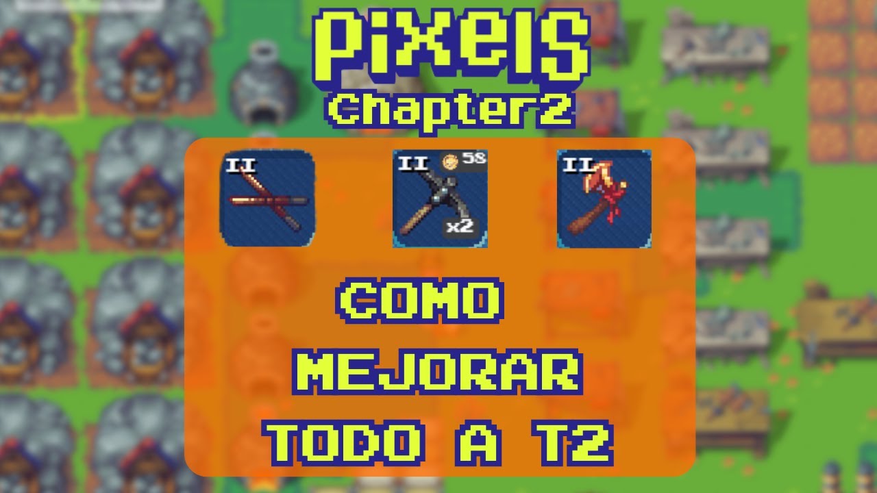 COMO MEJORAR INDUSTRIAS, COFRES y HERAMIENTAS T2  | PIXELS CHAPTER 2 #PixelsCreator @pixels_es