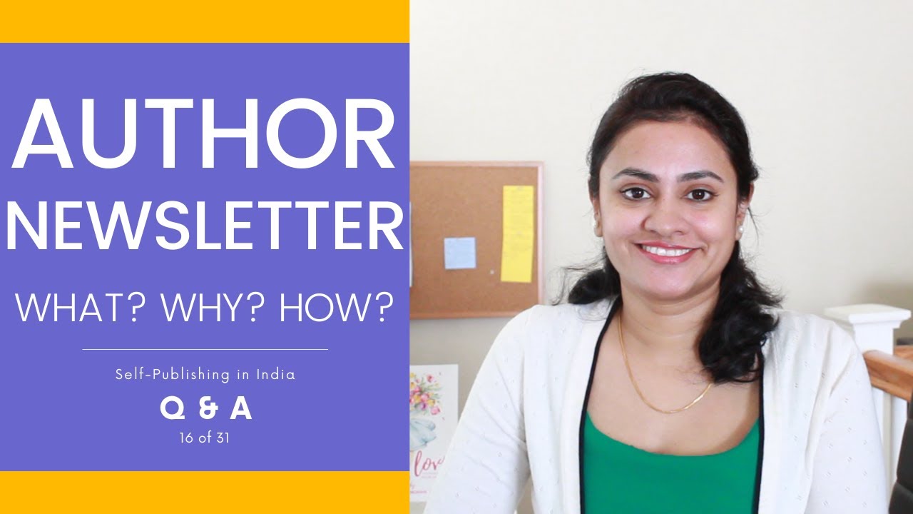 WHY SELF-PUBLISHED AUTHORS NEED NEWSLETTERS | SELF-PUBLISHING IN INDIA