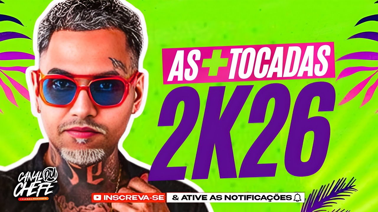 NAQUELE PIQUE ANDREZINHO AS + TOCADAS 2K26