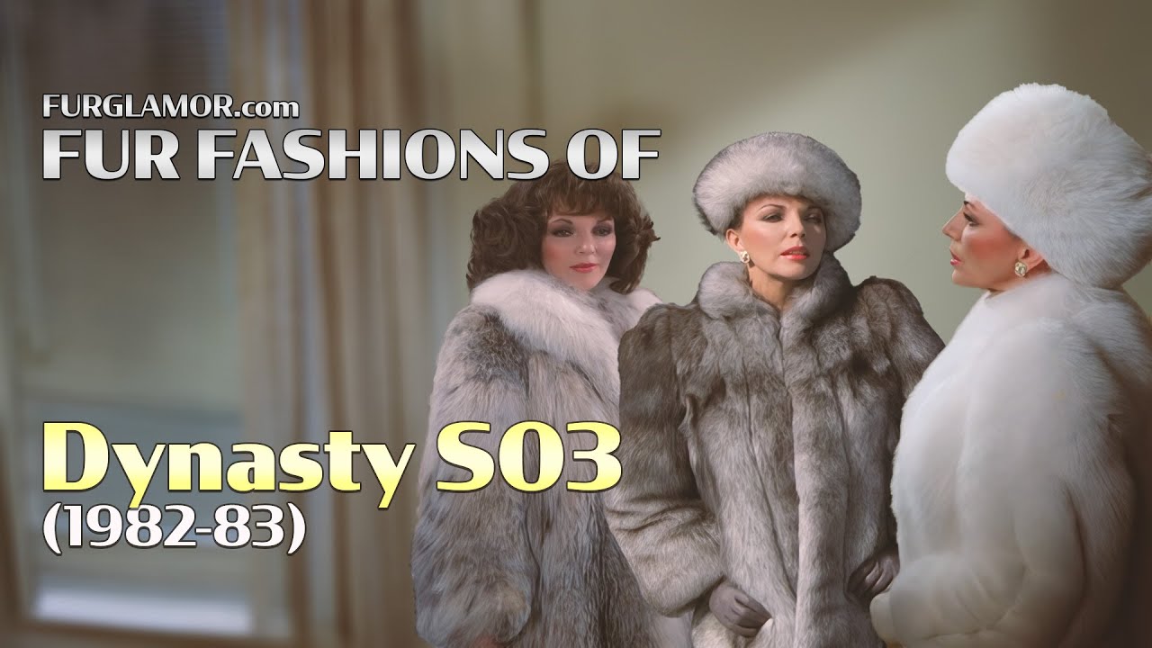 Dynasty Season 3 (1982-83) - Fur Fashion Edit - FurGlamor.com