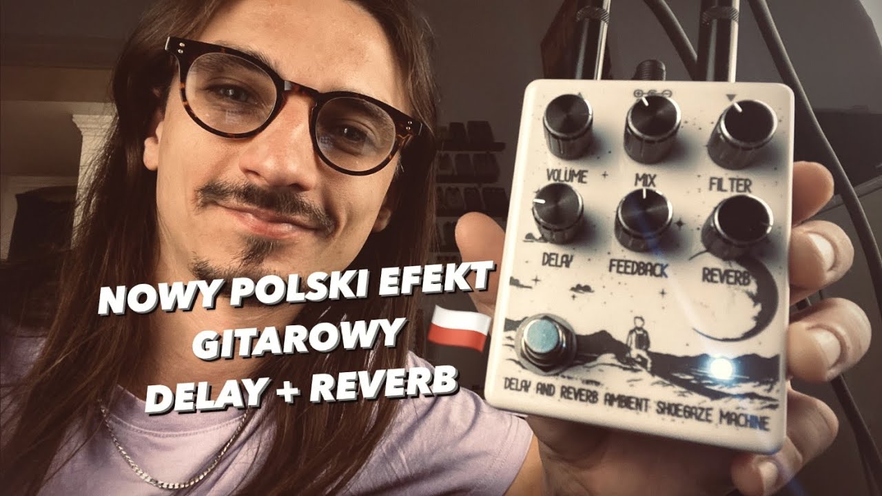 Delay I Reverb W Jednym (Nowy Polski Efekt Gitarowy)