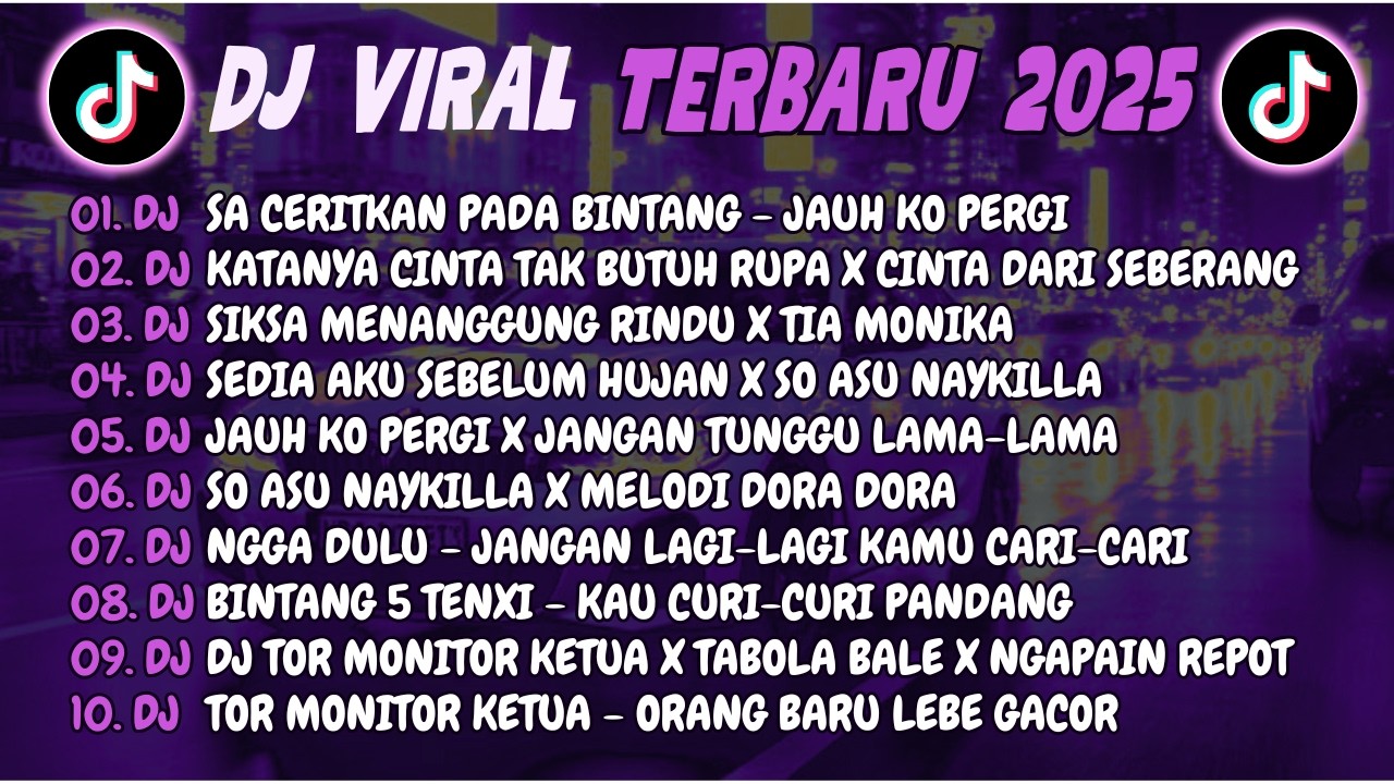 DJ TIKTOK TERBARU 2025🎵DJ SA CERITAKAN PADA BINTANG BINTANG   JAUH KO PERGI🎵DJ SEDIA AKU SEBELUM HJN
