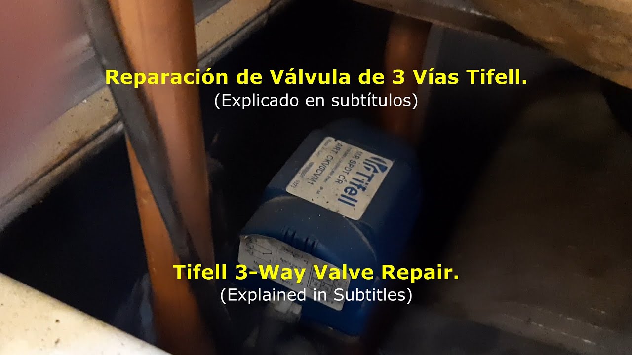 Reparación Válvula 3 Vías Tifell