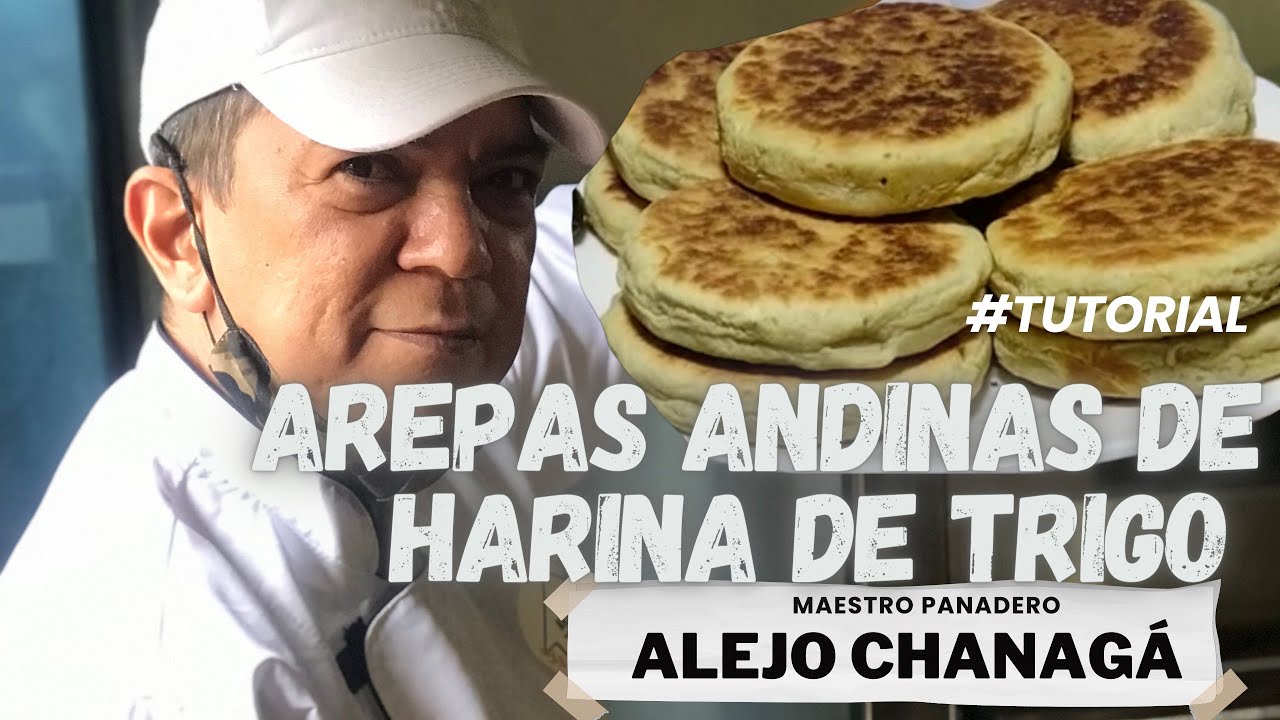 Arepas andinas por el Maestro Panadero Alejo Chanaga