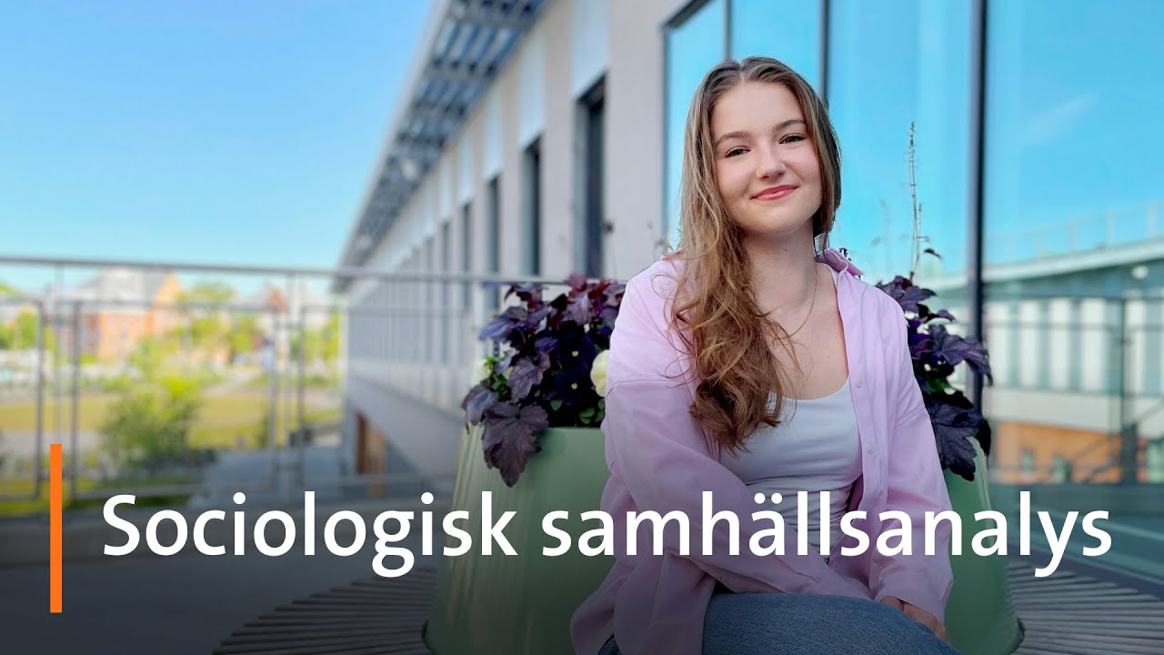 Vad är det bästa med att studera sociologisk samhällsanalys vid Stockholms universitet?