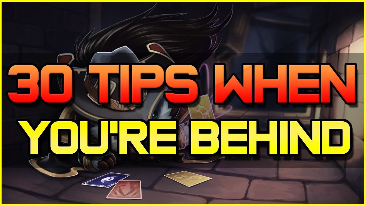 ✔ 30 Tips on playing League of Legends When You're Behind | Season 6