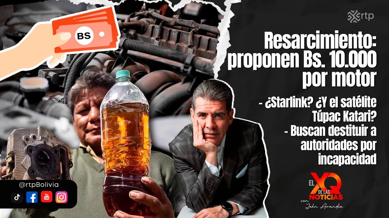 Resarcimiento: proponen Bs 10.000 por motor | El XQ de las Noticias | 04-02-2026
