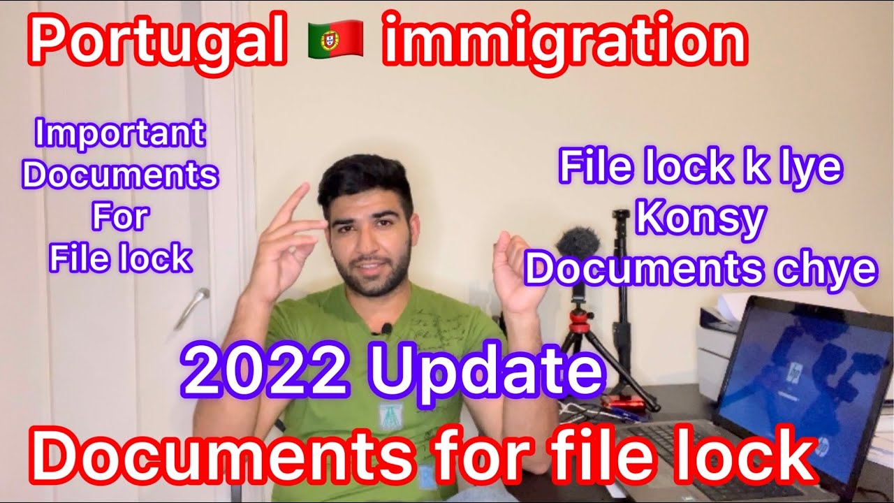 What documents required for file lock in portugal 🇵🇹 - Portugal immigration update 2022