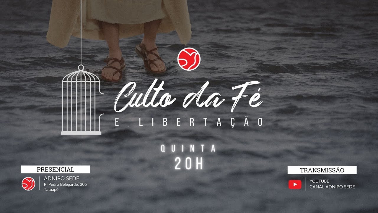 CULTO DA FÉ E LIBERTAÇÃO | 05/05/2022 | ADNIPO