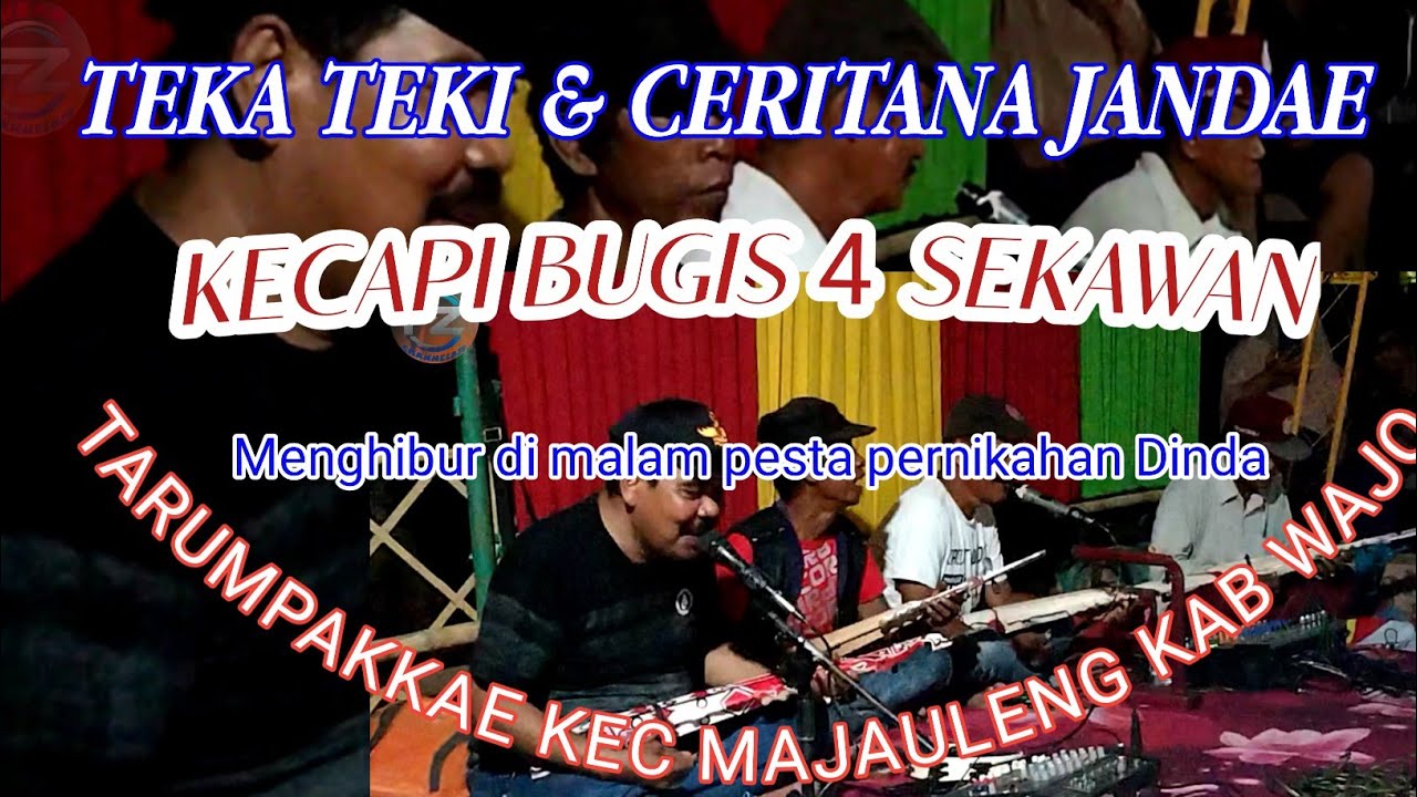 KECAPI BUGIS 4 SEKAWAN , AMBA' SAWITTO DENGAN CERITANA JANDAE & LADORES