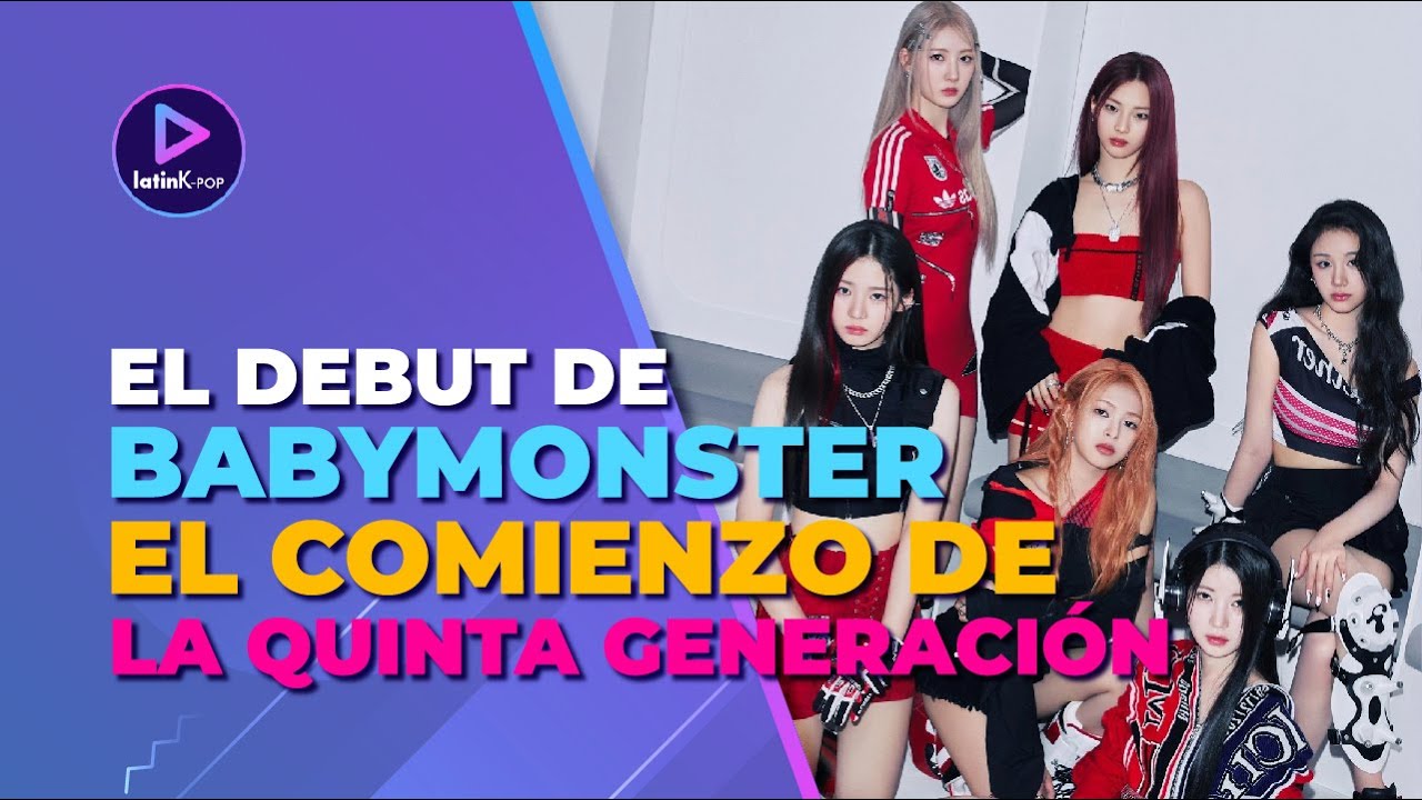 El debut de BABYMONSTER | El comienzo de la QUINTA GENERACIÓN