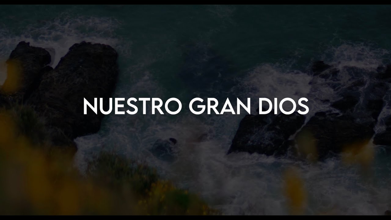 Nuestro Gran Dios | Lyric Video Oficial