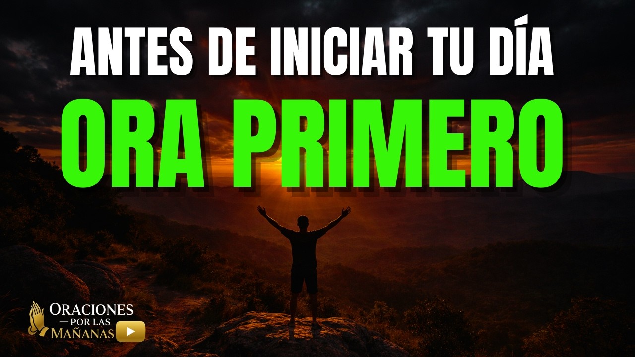 Oración de la Mañana de Hoy: Recibe Paz, Protección y la Bendición de Dios
