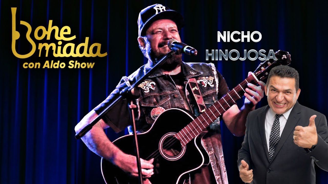 Nicho Hinojosa - Bohemiada Con Aldo Show