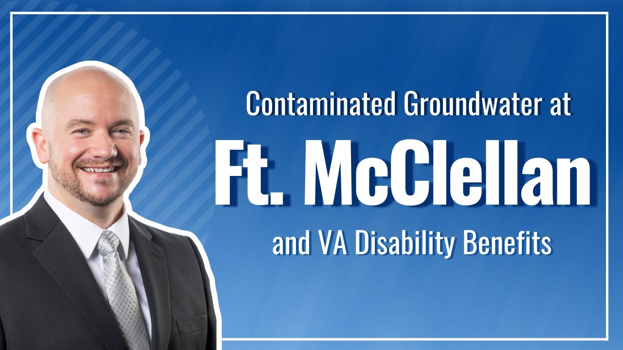 Ft. McClellan Toxic Exposure & Contaminated Groundwater VA Disability Benefits for Veterans