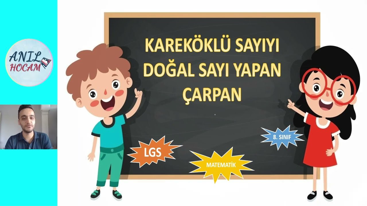 Kareköklü Sayıyı Doğal Sayı Yapan Çarpanı Bulma Konu Anlatımı | 8. Sınıf LGS Matematik