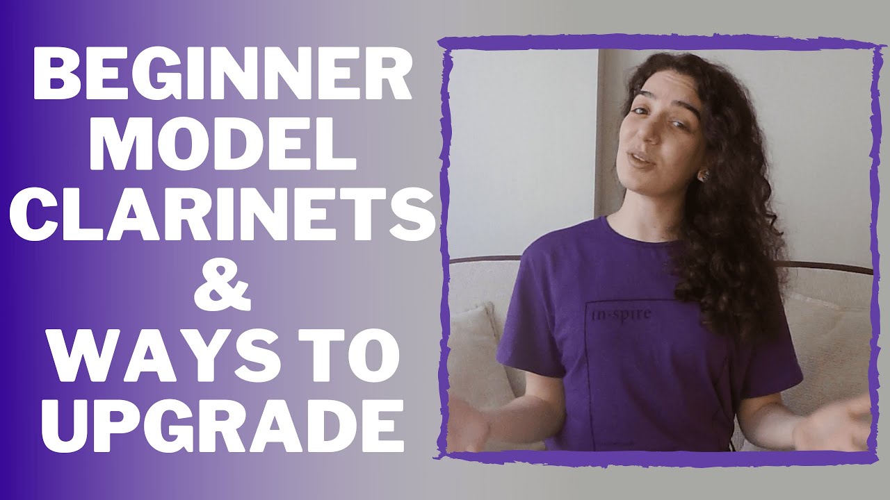 Başlangıç Seviyesi Klarnet Modelleri ve İyileştirme Yöntemleri