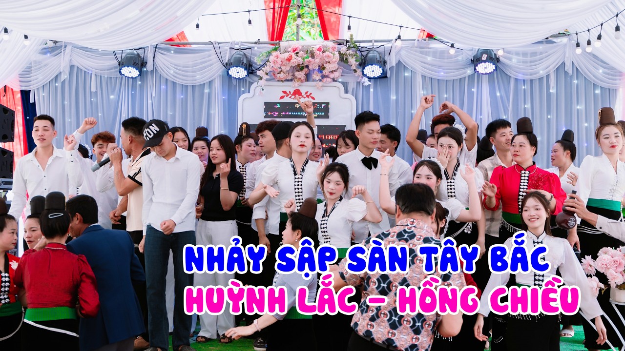 NHẢY SẬP SÀN MỪNG LỄ THÀNH HÔN HUỲNH LẮC HỒNG CHIỀU