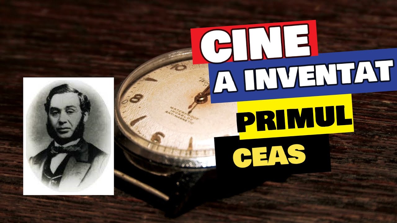 Cine a inventat primul ceas din lume?
