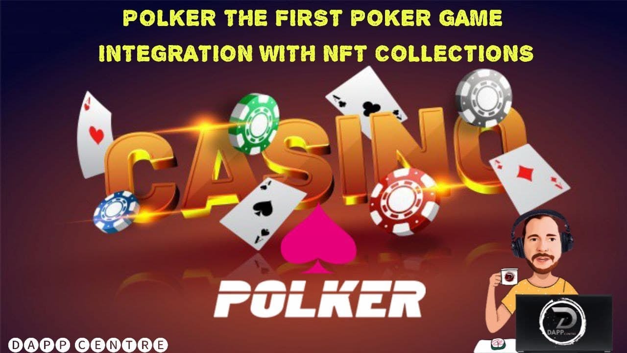 POLKER! THE FIRST POKER GAME INTEGRATION WITH NFT COLLECTIONS!