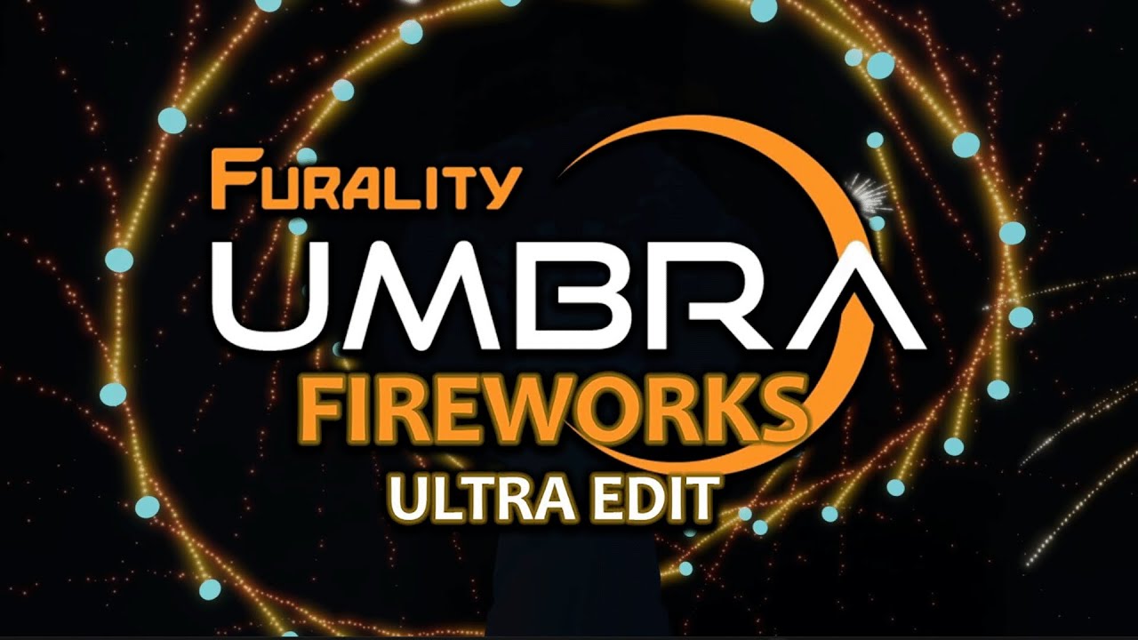 Furality Umbra Virtual Fireworks Ultra Edit 2024