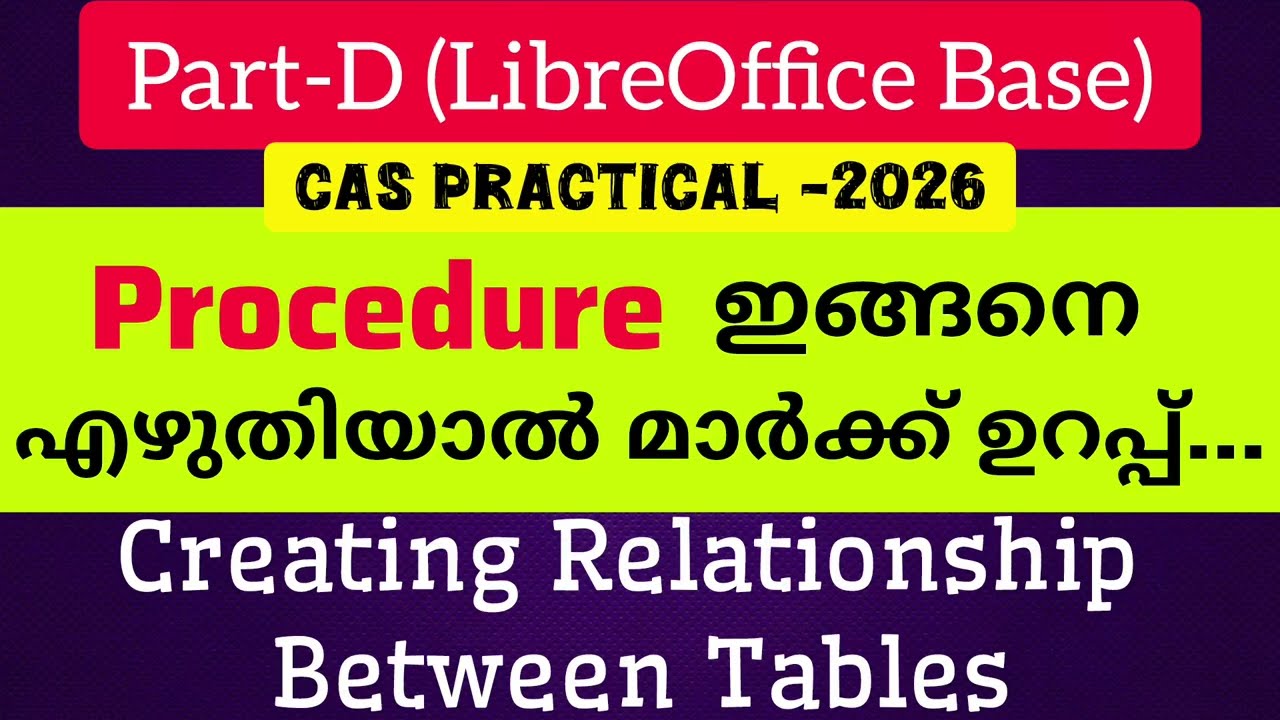 Part-D | LibreOffice Base | Creating Relationship Between Tables | CAS PRACTICAL 2026
