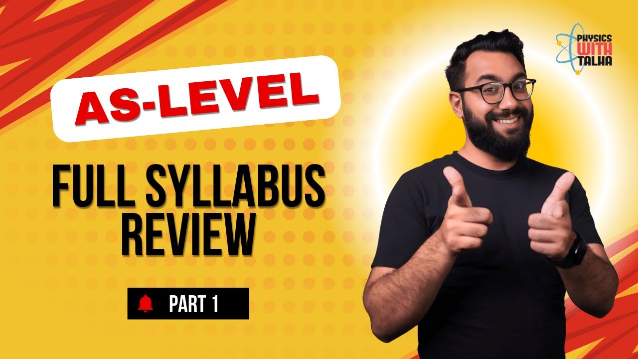 Full Syllabus Review | AS LEVEL PHYSICS 9702 | Part 1