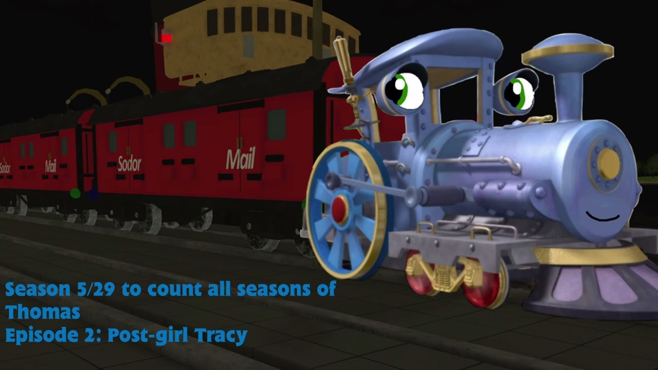 Thomas and friends SFSAB Season 5 episode 2: Post girl Tracy (read the description)