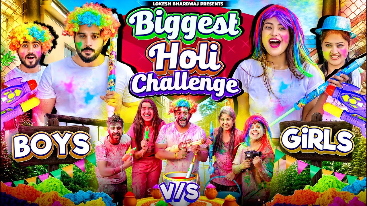 BIGGEST HOLI CHALLENGE BOYS VS GIRLS || Shivam Dikro || Lokesh Bhardwaj || Aashish Bhardwaj