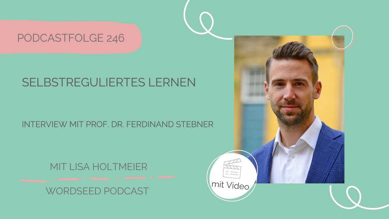 #246 Selbstreguliertes Lernen - @ferdistebner