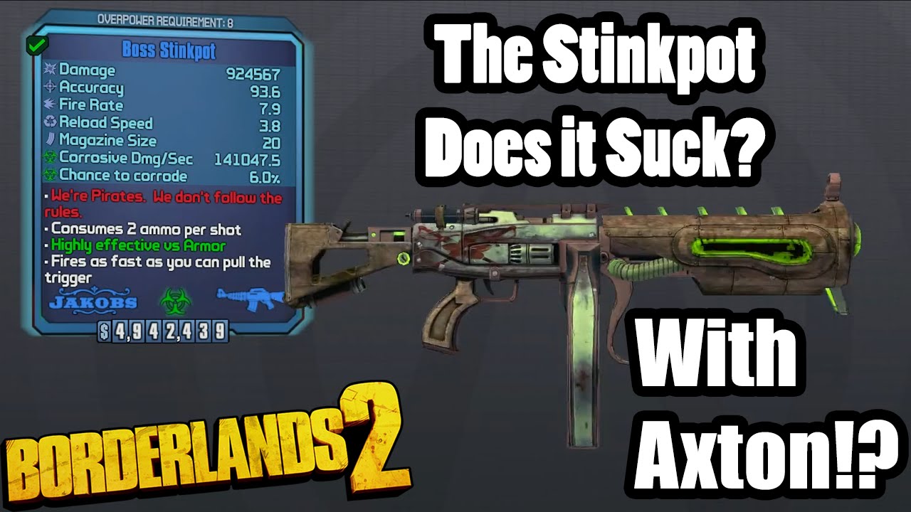 Borderlands 2: The Stinkpot, Does it Suck- with Axton?