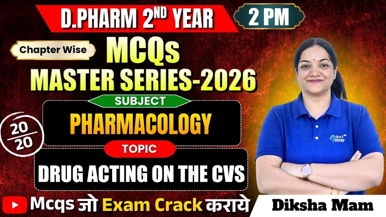 D.Pharm 2nd Year MCQs Master Series 2026 | Pharmacology: Drugs Acting on CVS